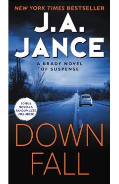 Downfall: A Brady Novel of Suspense - J. A. Jance