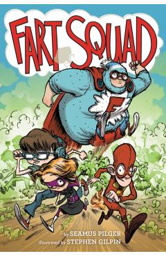 Fart Squad - Seamus Pilger