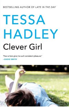 Clever Girl - Tessa Hadley