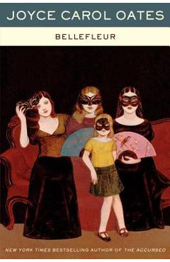 Bellefleur - joyce carol oates