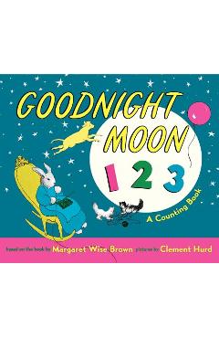 Goodnight Moon 123 Padded Board Book: A Counting Book - Margaret Wise Brown