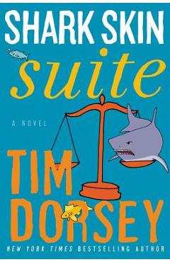 Shark Skin Suite - Tim Dorsey