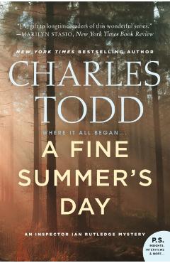 A Fine Summer's Day: An Inspector Ian Rutledge Mystery - Charles Todd