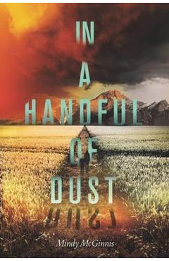 In a Handful of Dust - Mindy Mcginnis
