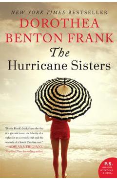 The Hurricane Sisters - Dorothea Benton Frank