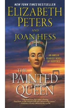 The Painted Queen: An Amelia Peabody Novel of Suspense - Elizabeth Peters