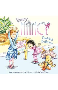 Fancy Nancy: Budding Ballerina - Jane O\'connor