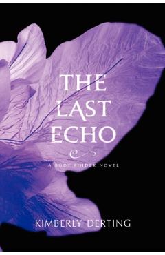 The Last Echo - Kimberly Derting