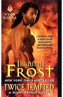 Twice Tempted a Night Prince Novel - Jeaniene Frost