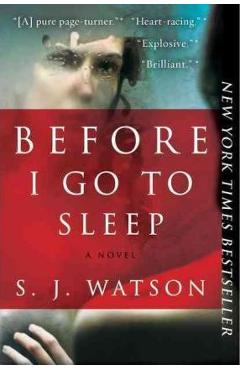 Before I Go to Sleep - S. J. Watson