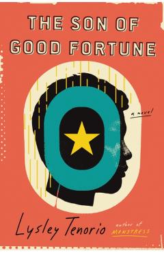 The Son of Good Fortune - Lysley Tenorio
