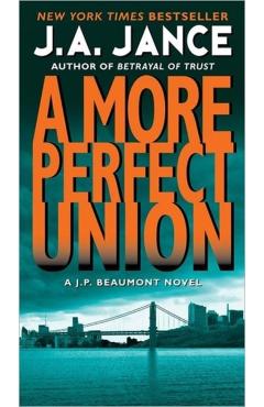 A More Perfect Union - J. A. Jance