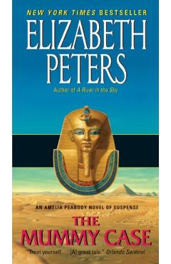 The Mummy Case: An Amelia Peabody Novel of Suspense - Elizabeth Peters