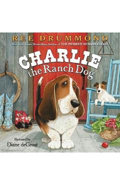 Charlie the Ranch Dog - Ree Drummond