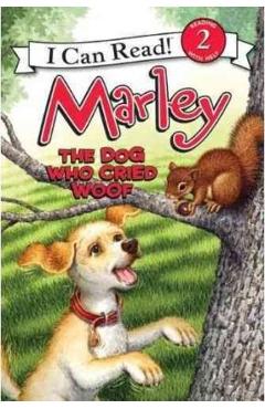 Marley: The Dog Who Cried Woof - John Grogan