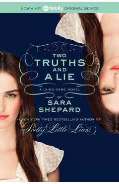 Two Truths and a Lie - Sara Shepard