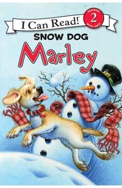 Marley: Snow Dog Marley - John Grogan