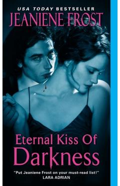 Eternal Kiss of Darkness - Jeaniene Frost