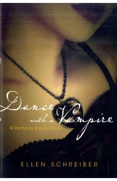 Vampire Kisses 4: Dance with a Vampire - Ellen Schreiber