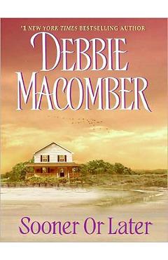 Sooner or Later - Debbie Macomber