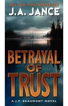 Betrayal of Trust - J. A. Jance