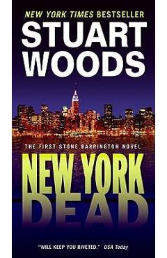 New York Dead: The First Stone Barrington Novel - Stuart Woods
