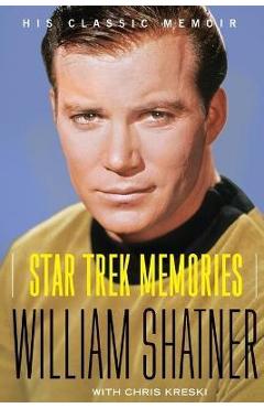 Star Trek Memories - William Shatner