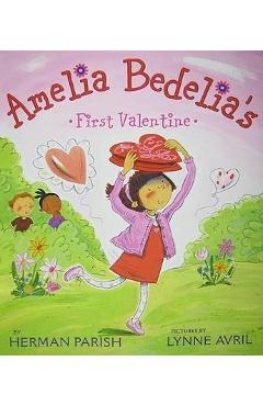 Amelia Bedelia\'s First Valentine - Herman Parish