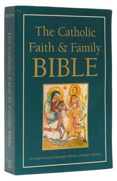 Catholic Faith and Family Bible-NRSV - Catholic Bible Press