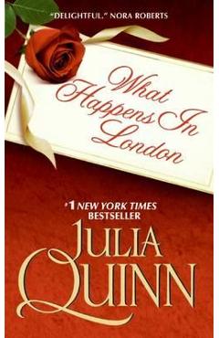 What Happens in London - Julia Quinn