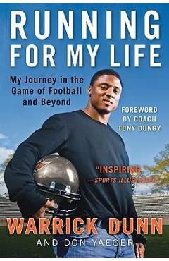 Running for My Life: My Journey in the Game of Football and Beyond - Warrick Dunn