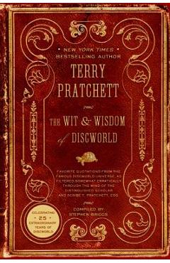 The Wit & Wisdom of Discworld - Terry Pratchett