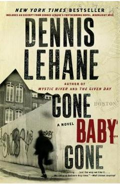 Gone, Baby, Gone - Dennis Lehane