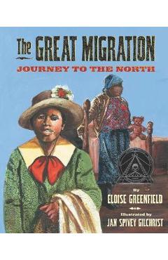 The Great Migration: Journey to the North - Eloise Greenfield