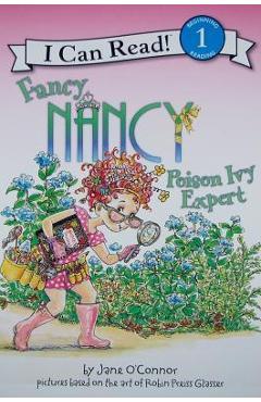 Fancy Nancy: Poison Ivy Expert - Jane O\'connor