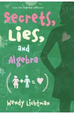 Do the Math: Secrets, Lies, and Algebra - Wendy Lichtman