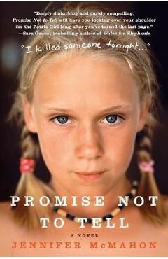 Promise Not to Tell - Jennifer Mcmahon