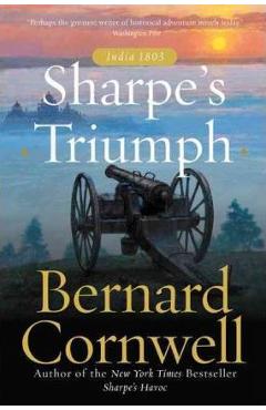 Sharpe\'s Triumph: The Battle of Assaye, September 1803 - Bernard Cornwell