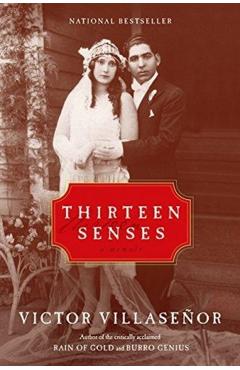 Thirteen Senses: A Memoir - Victor Villasenor