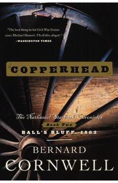 Copperhead: The Nathaniel Starbuck Chronicles: Book Two - Bernard Cornwell
