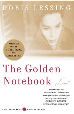The Golden Notebook: Perennial Classics Edition - Doris May Lessing