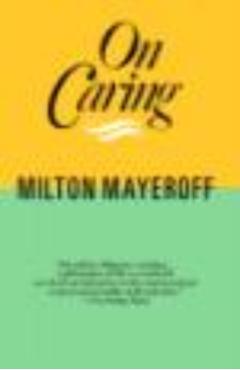 On Caring Ri - Milton Mayeroff