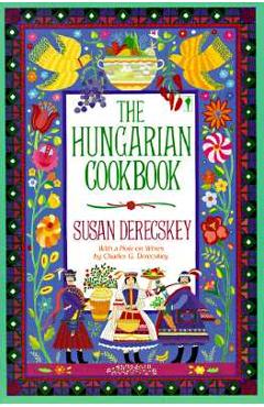 The Hungarian Cookbook - Susan Derecskey