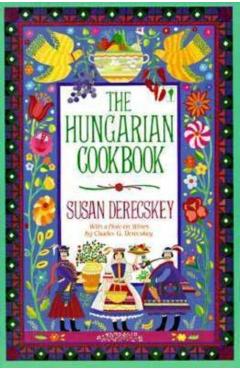 The Hungarian Cookbook - Susan Derecskey