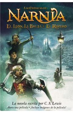 El Leon, La Bruja Y El Ropero: The Lion, the Witch and the Wardrobe (Spanish Edition) - C. S. Lewis