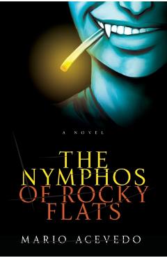 The Nymphos of Rocky Flats
