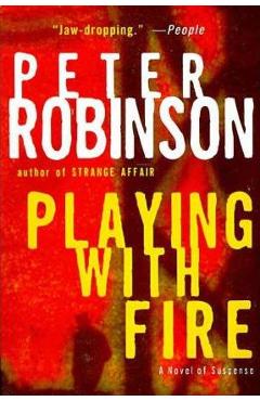 Playing with Fire - Peter Robinson