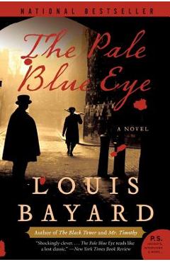 The Pale Blue Eye - Louis Bayard