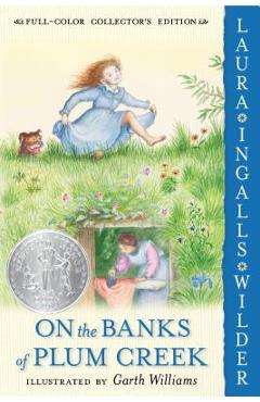 On the Banks of Plum Creek - Laura Ingalls Wilder