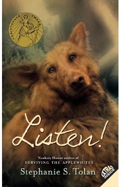 Listen! - Stephanie S. Tolan